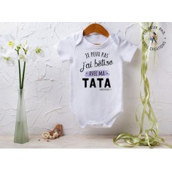 Body bébé "J'peux pas j'ai bétise avec ma tata préférée"