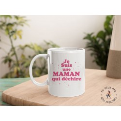 Mug - Je suis une maman qui déchire
