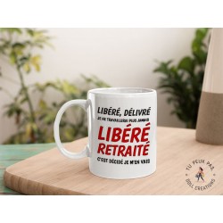 Mug - libérée délivrée retraitée - Tasse