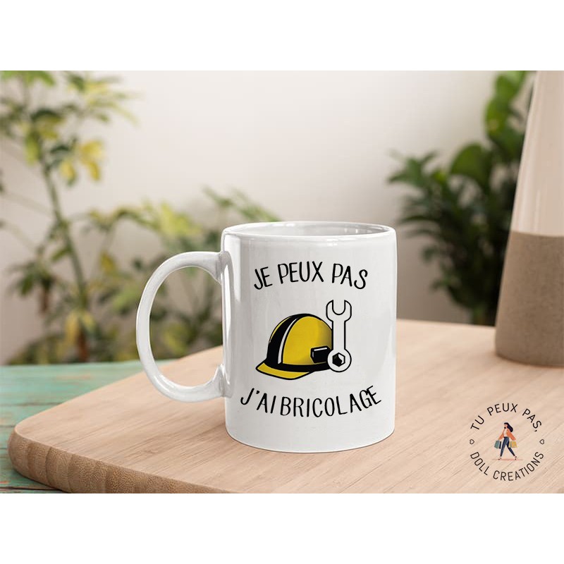 Mug - Je peux pas j'ai bricolage