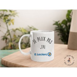 Mug - Je Peux Pas J'ai Leclerc