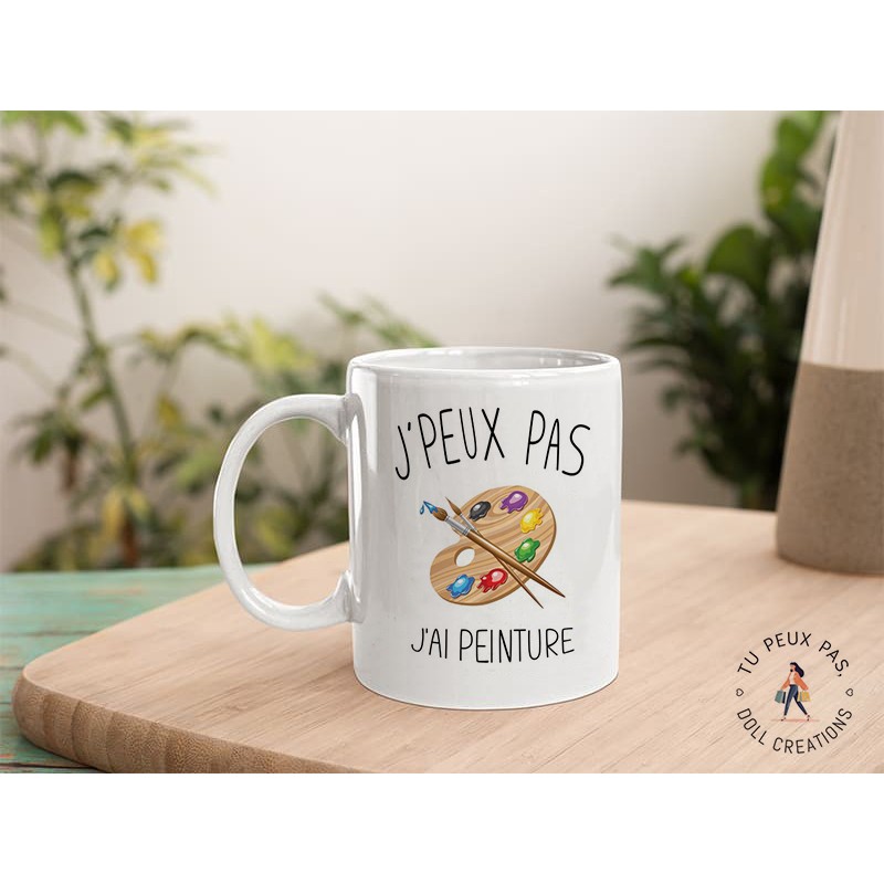Mug - J'peux pas j'ai PEINTURE  - Tasse