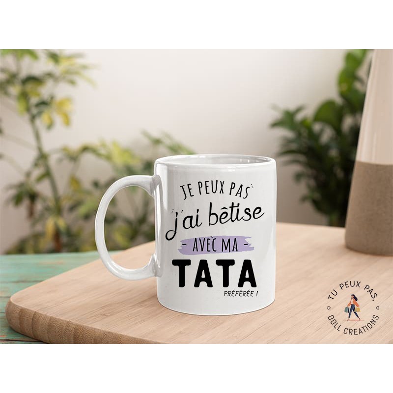 Mug - j'peux pas j'ai bêtise avec tata / Marraine - Tasse