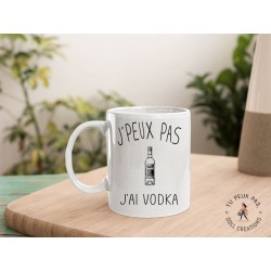 Mug - j'peux pas j'ai Vodka - Tasse