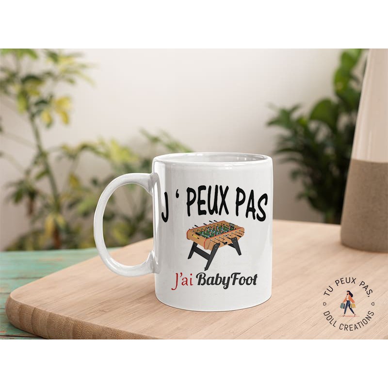 Mug - j'peux pas j'ai babyfoot - Tasse