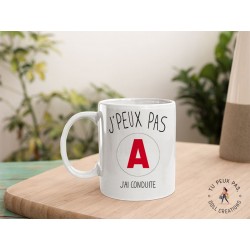 Mug - j'peux pas j'ai conduite- Tasse