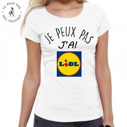 T-Shirt Je peux pas j'ai Lidl - Femme