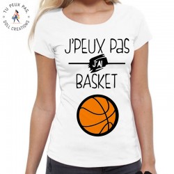 T-Shirt Je peux pas J'ai Basket - Cadeau Sportive