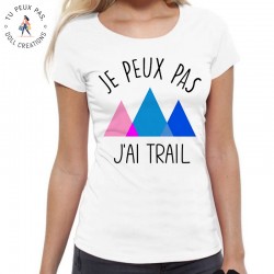 T-Shirt J'peux pas j'ai trail- Femme