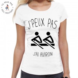 T-Shirt j'peux pas j'ai aviron - Femme