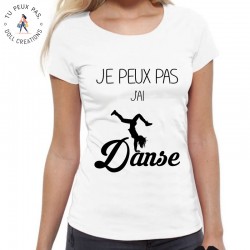 T-Shirt j'peux pas j'ai danse - Femme