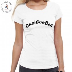 T-Shirt QUOIQOUBEH