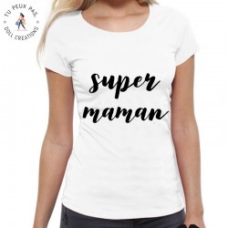 T-Shirt Super maman - Femme