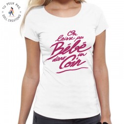 T-Shirt On ne pas laisse pas bébé dans un coin - femme