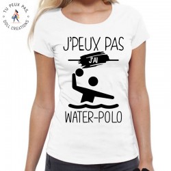 T-Shirt Je peux pas j'ai water polo - Cadeau femme natation