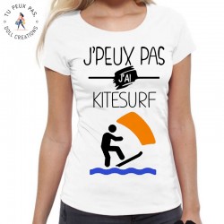 T-Shirt j'peux pas j'ai kitesurf - Femme Cadeau sport