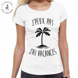 Tshirt Je peux pas j'ai vacances - Femme