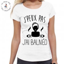 T-Shirt j'peux pas j'ai balnéothérapie - Femme Cadeau détente SPA
