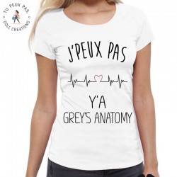 T-Shirt j'peux pas y'a Grey's Anatomy - Femme Cadeau