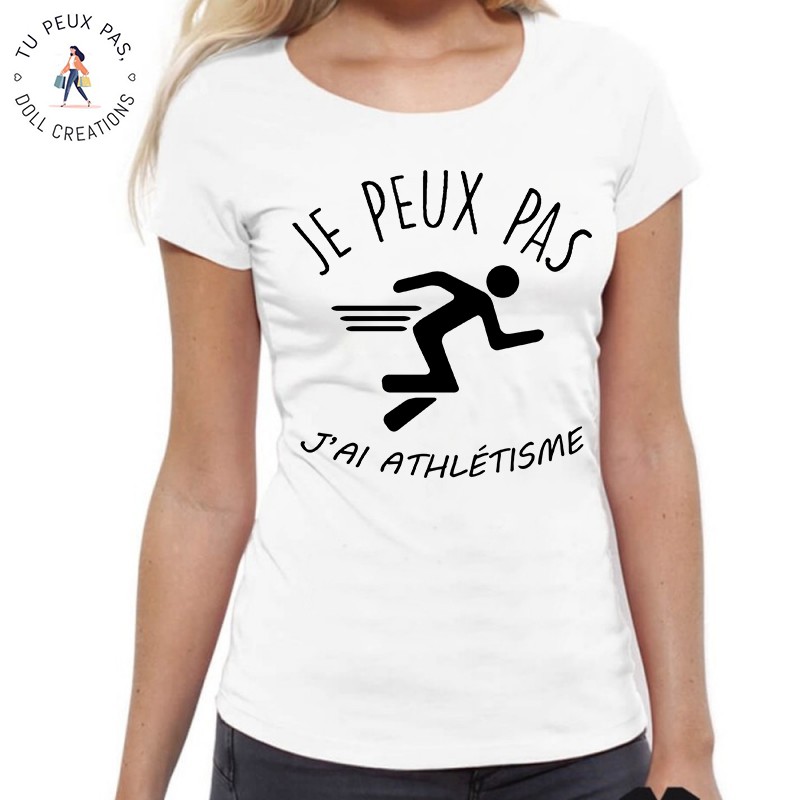T-Shirt j'peux pas j'ai athlétisme- Femme Athlète