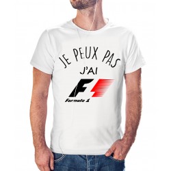 T-shirt j'peux pas j'ai pas J'ai Formule 1 - cadeau homme voiture