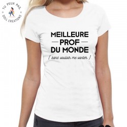 T-Shirt Meilleure prof du monde - Femme