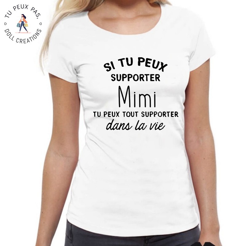 T-Shirt Si tu peux supporter prénom tu peux tout supporter dans la vie ! - Personnalisable