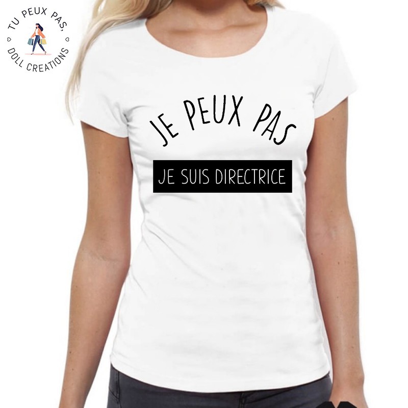 T-Shirt je peux pas je suis directrice - Femme