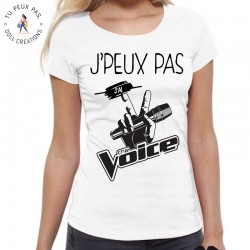 T-Shirt je peux pas j'ai the voice - Femme