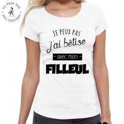 T-Shirt j'peux pas j'ai bêtise avec mon filleul - Femme