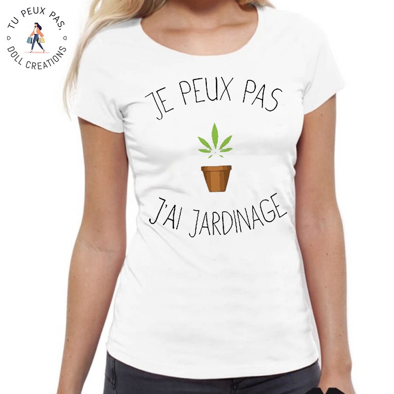 T-Shirt j'peux pas j'ai jardinage - Femme