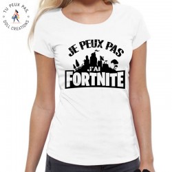 T-Shirt je peux pas j'ai fortnite- Femme