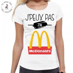 T-Shirt je peux pas j'ai mcdonalds - Femme