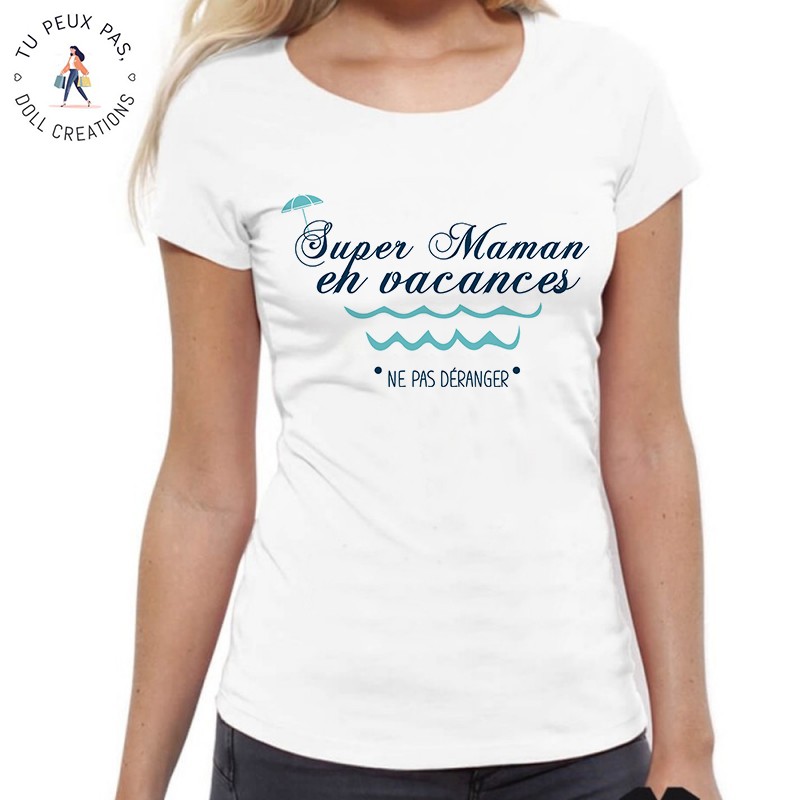 T-Shirt Super maman en vacances - Femme