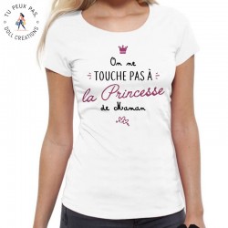 T-Shirt On ne touche pas à la princesse de Maman - Femme