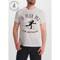 T-shirt j'peux j'peux pas j'ai biathlon - cadeau homme sport