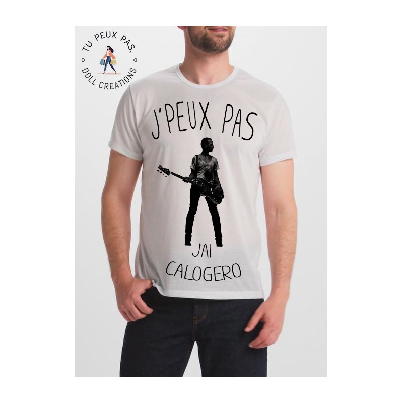 T-shirt Je peux pas j'ai Calogero - homme cadeau