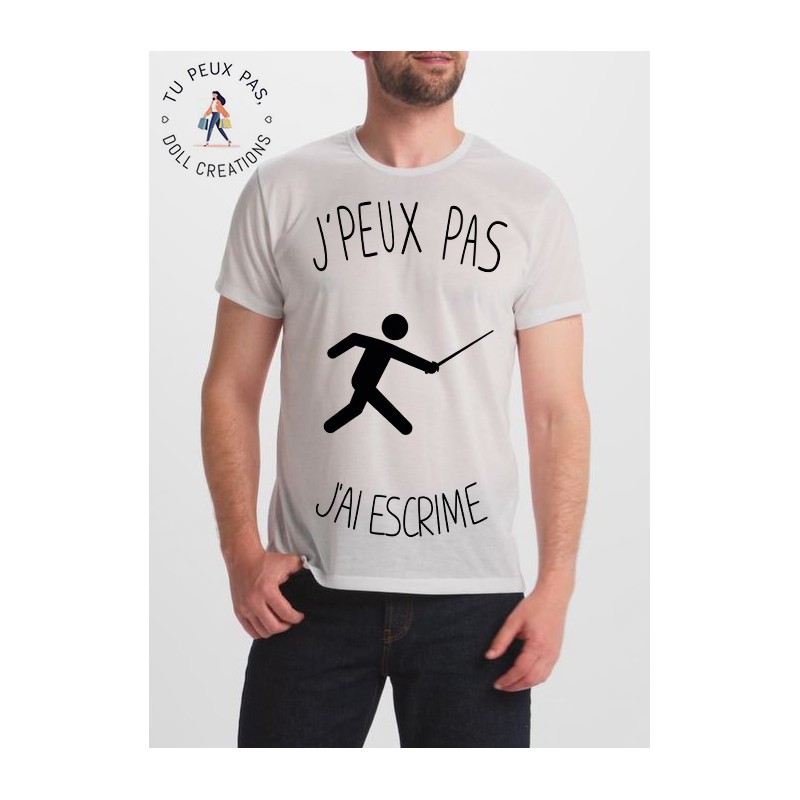 T-shirt j'peux pas j'ai pas j'ai escrime - cadeau homme sport