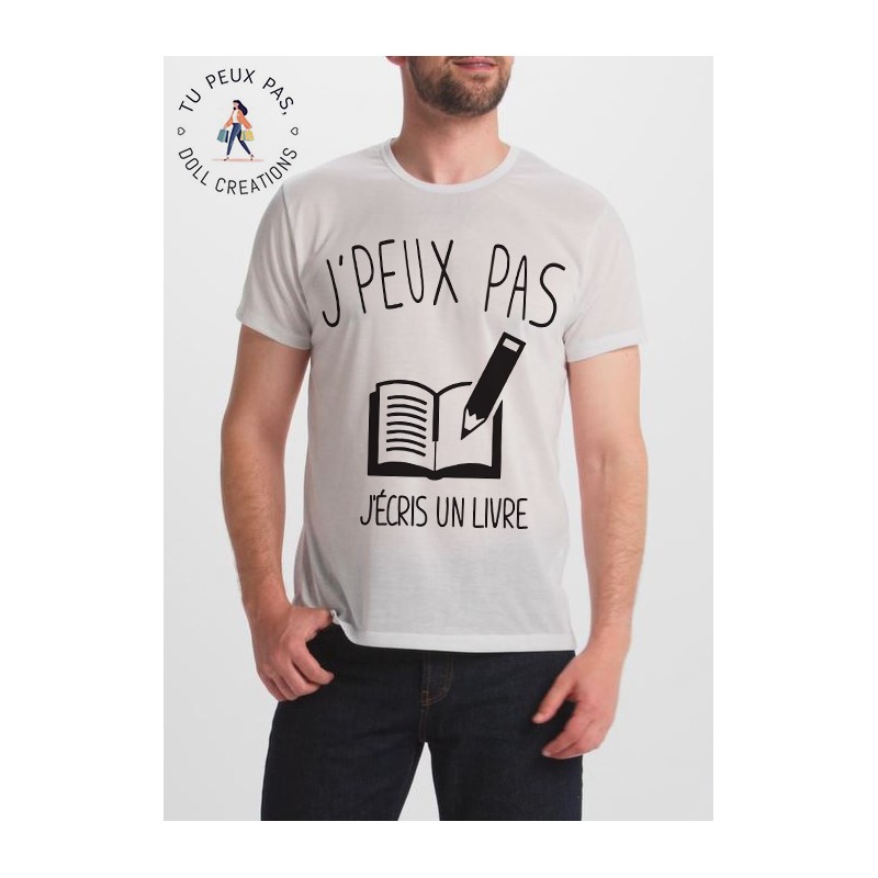 t-shirt je peux pas j'écris un livre - cadeau homme