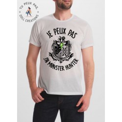 T-Shirt Je peux pas j'ai Monster Hunter World - Cadeau Geek Chasseur