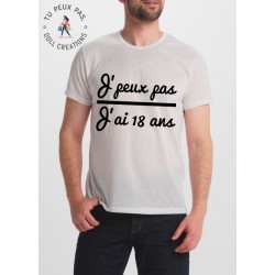 T-shirt j'peux pas j'ai pas J'ai 18 ans - cadeau homme main