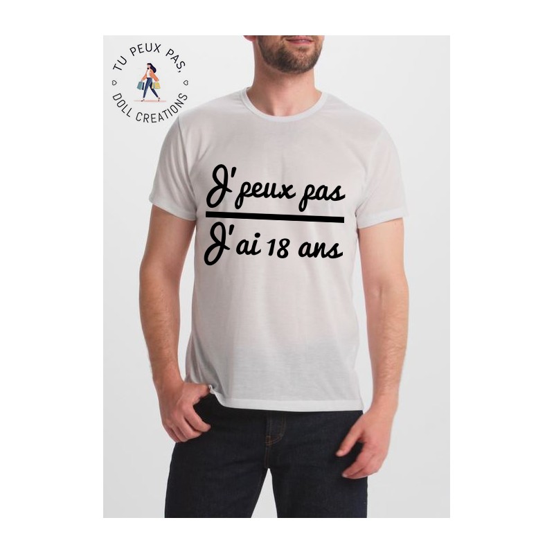 T-shirt j'peux pas J'ai 18 ans - cadeau homme main