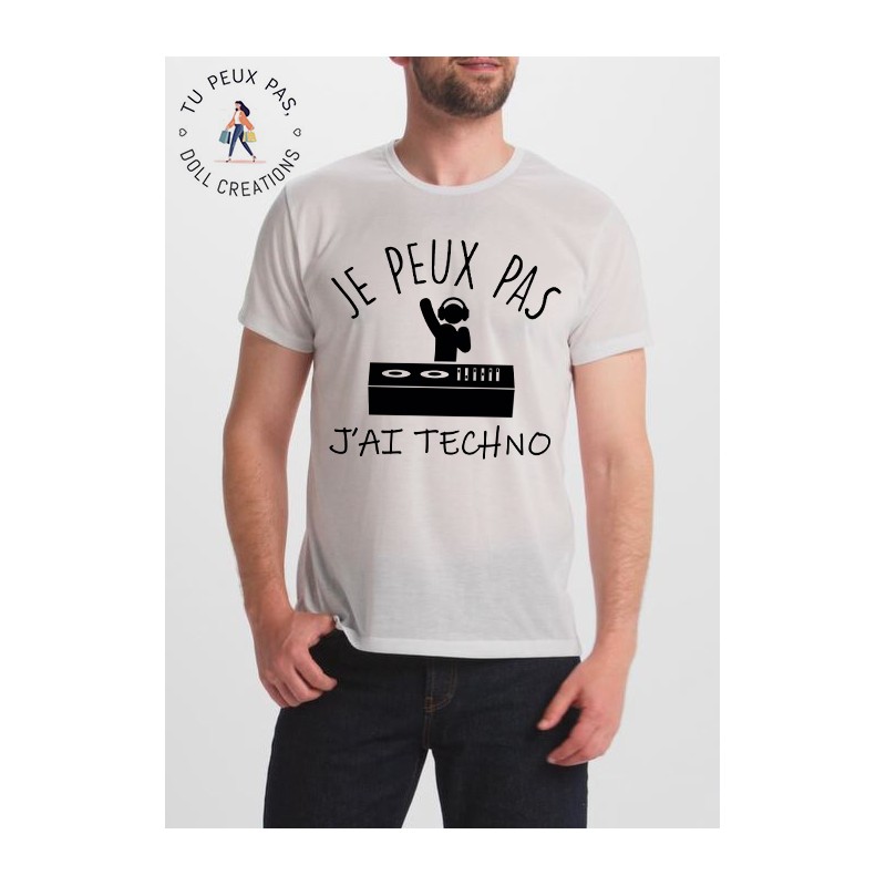 T-shirt j'peux pas j'ai Techno - cadeau homme musique DJ