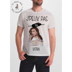 T-shirt j'peux pas J'ai Vitaa - cadeau homme
