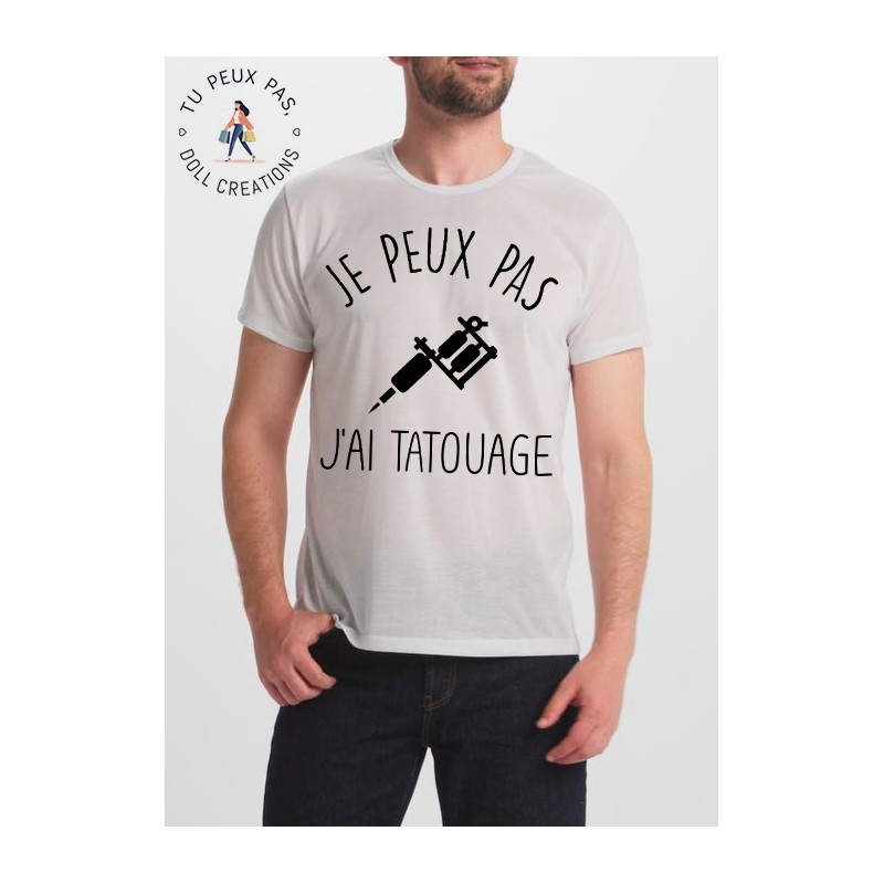 T-Shirt je peux pas j'ai tatouage