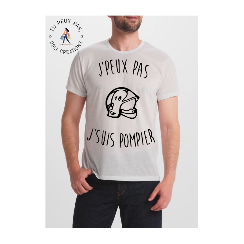 T-shirt j'peux pas je suis pompier - cadeau Soldat du feu