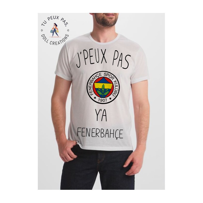 T-shirt j'peux pas y'a fenerbahce- cadeau homme football