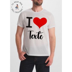 T-shirt I Love personnalisable - homme cadeau