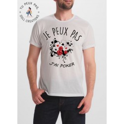T-shirt j'peux pas j'ai Poker - cadeau homme jeu de cartes