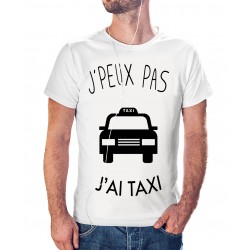 T-shirt j'peux pas j'ai pas j'ai Taxi- cadeau homme voiture